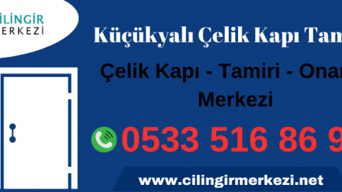 Küçükyalı Çelik Kapı Tamiri