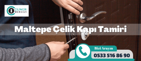 Maltepe Çelik Kapı Tamiri