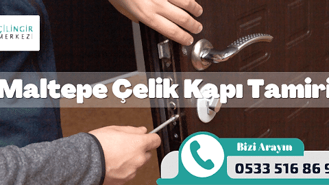 Maltepe Çelik Kapı Tamiri