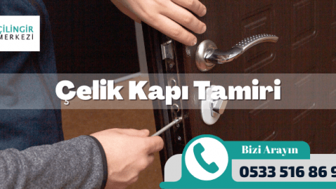 Çelik Kapı Göbeği Değiştirme