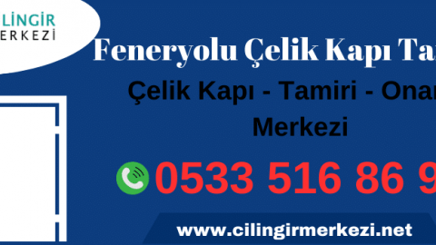 Feneryolu Çelik Kapı Tamiri