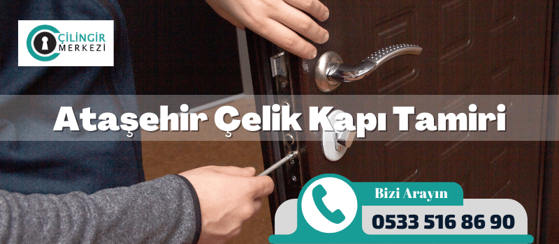 Ataşehir Çelik Kapı Tamiri