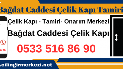 Bağdat Caddesi Çelik Kapı Tamiri