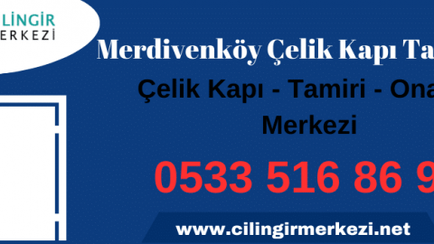 Merdivenköy Çelik Kapı Tamiri