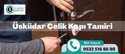 Üsküdar Çelik Kapı Tamiri