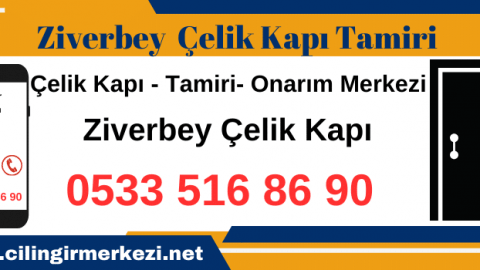 Ziverbey Çelik Kapı Tamiri