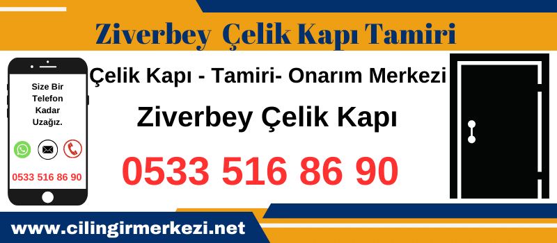 Ziverbey Çelik Kapı Tamiri