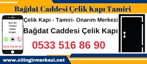 Bağdat Caddesi Çelik Kapı Tamiri