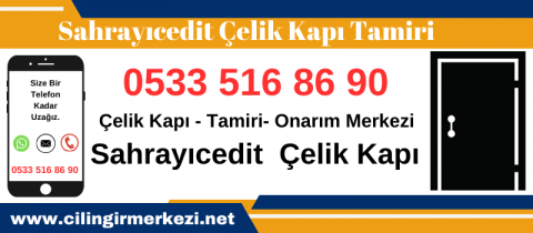 Sahrayıcedit Çelik Kapı Tamiri