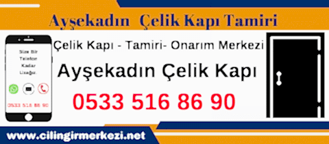 Ayşekadın Çelik Kapı Tamiri