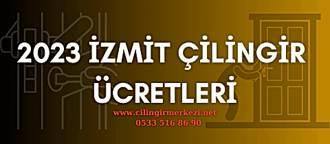 İzmit Çilingir Fiyatları